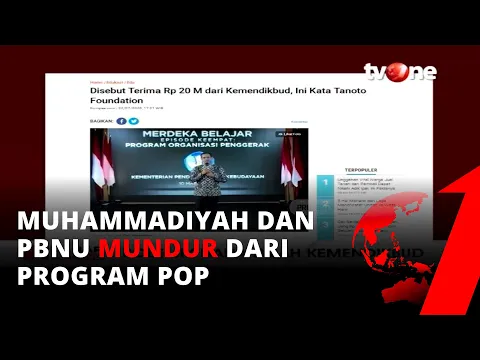 Yayasan Konglomerat Dapat Dana Puluhan Miliar dari Kemendikbud Muhammadiyah dan PBNU Mundur dari POP