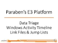Data Triage of Windows Activity Timeline Link Files Jump Lists in E3 Forensic Platform
