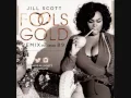 Jill Scott- Fool's Gold