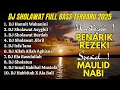 Download Lagu SHOLAWAT NABI PENARIK REZEKI PALING MUSTAJAB, SHOLAWAT JIBRIL, NARIYAH, DJ SHOLAWAT TERBARU 2025