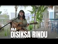 Lagu DISIKSA RINDU - ANJI | TAMI AULIA