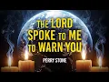 The Lord Spoke To Me To Warn You Perry Stone