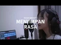 Misellia Ikwan  - Menyimpan Rasa (COVER)