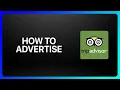 How To Advertise On TripAdvisor Tutorial