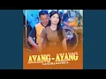 Download Lagu Ayang - Ayang