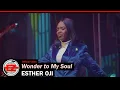 Download Lagu Esther Oji - Wonder to My Soul (Official Video)