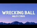Download Lagu @MileyCyrus - Wrecking Ball (Lyrics)
