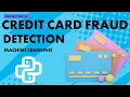 Project 22 Credit Card Fraud Detection Using Machine Learning