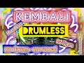 Download Lagu KEMBALI Drumless (no drum - no vocal - 86 bpm) Koes Plus