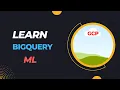 BigQuery ML Tutorial