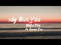 Blake Shelton ft Gwen Stefani - Nobody but you (Lyrics) | BUGG Lyrics