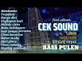FUL ALBUM CEK SOUND LAWAS🔈MUSIK CLARITY AUDIO JERNIH EMPUK🎵BASS PULEN
