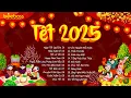 Download Lagu Tết Tết Tết Tết Đến Rồi, Xuân Xuân Ơi Xuân Đã Về - Nhạc Tết 2025 Remix Hay Nhất, Nhạc Xuân Ất Tỵ