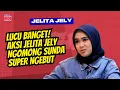 Lagu Jelita Jely Pas Ngomong Sunda, Cepet Banget! Kaya Mbah Dukun Lagi Jampi Jampi