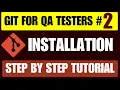 Git for QA Testers Install Git on Windows Step-by-Step Complete Beginner Setup Guide