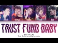 Download Lagu Why Don’t We - Trust Fund Baby [Color Coded Lyrics]