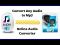 How to Convert Any Audio File to mp3 (Online Audio Converter)