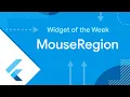 MouseRegion Flutter Widget of the Week