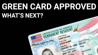 My Green Card Got Approved What Happens Next