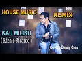 Lagu HOUSE MUSIC REMIX = KAU MILIKU ( Richie Ricardo ) Cover : Benny Cres