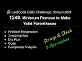 LeetCode Challenge 1249 Minimum Remove to Make Valid Parentheses Stack C shwetabhagat8920