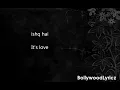 Ishq Hai Ishq Hai [English Translation] Lyrics