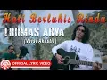 Download Lagu Thomas Arya - Hati Berlukis Rindu (Versi Akustik) [Official Lyric Video HD]