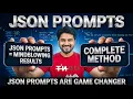 JSON PROMPTS Basics - 10x Better Results Than Normal Prompts
