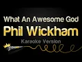 Lagu Phil Wickham - What An Awesome God (Karaoke Version)