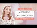 Assertive Communication Build The Independent You Full Online Course Lucia Grosaru