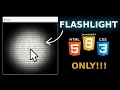 Create a Cool Flashlight Effect with Just HTML CSS JavaScript