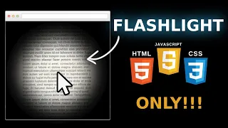 Create a Cool Flashlight Effect with Just HTML CSS JavaScript