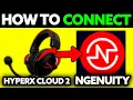 How To Connect HyperX Cloud 2 to NGENUITY 2025 - Step by Step