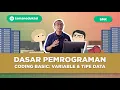 VARIABEL dan TIPE DATA dalam pemrograman yang penting untuk diketahui