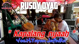 Download RUSDY OYAG - KAPALANG NYAAH VOC.H.YAYAN JATNIKA MP3