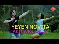 Yeyen Novita - Aku Wes Ikhlas | Dangdut (Official Music Video)