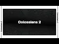 Colossians 2 Bible Reading NIV