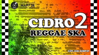 Download BARU VIRALL !!! Panas Panase Srengenge Kuwi || CIDRO 2 || Reggae Slow Version MP3