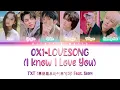 TXT (투모로우바이투게더) - 0X1=LOVESONG (I Know I Love You) (Feat. Seori) [Color Coded Lyrics Han|Rom|Eng]
