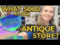 See What Customers Bought From Our Antique Store This Week