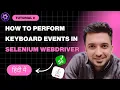 Keyboard Events in Selenium WebDriver Full Guide for Automation Testing
