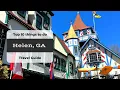 Helen GA Top 10 Things to do Travel Guide
