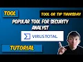 Cybersecurity Tool for Beginner Security Analysts - VirusTotal