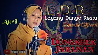 Download L.D.R ( Layang Dungo Restu ) Loro ati official_full jaranan version by yayan jandut MP3