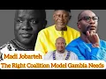Madi Jobarteh Disagrees With Both Party Led Candidate Led Coalition