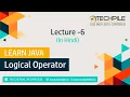 Logical Operator in Java in Hindi Logical Operator in Java programming in Hindi Techpile
