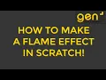 How To Make A Flame Effect in Scratch