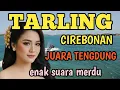 Lagu TARLING CIREBONAN PILIHAN MANTAP@CitraputriAyudia 