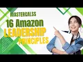 Amazon Interview Masterclass The 16 Leadership Principles You MUST Know