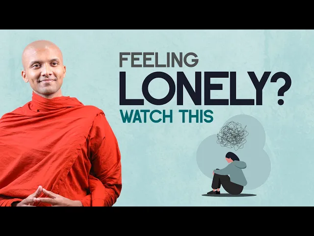 Download MP3 Feeling Lonely? Watch This | Buddhism In English